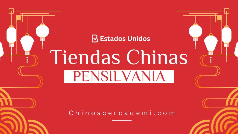 Tiendas Chinas en Pensilvania